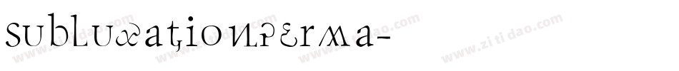 SubluxationPerma字体转换