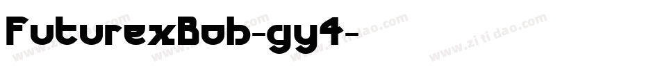 FuturexBob-gy4字体转换