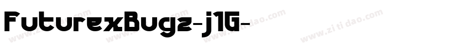 FuturexBugz-j1G字体转换