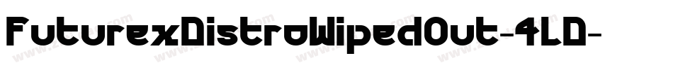 FuturexDistroWipedOut-4LD字体转换