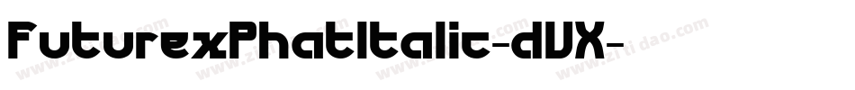 FuturexPhatItalic-dVX字体转换
