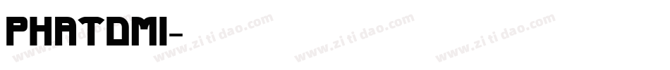 PHATDMI字体转换