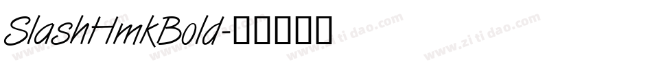 SlashHmkBold字体转换