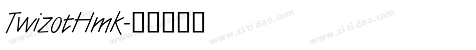 TwizotHmk字体转换