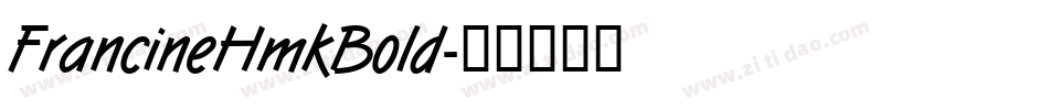 FrancineHmkBold字体转换