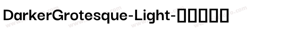 DarkerGrotesque-Light字体转换