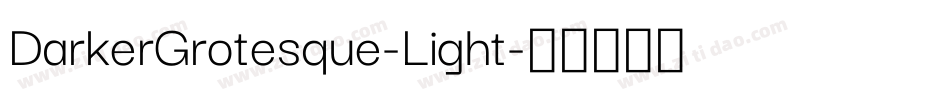 DarkerGrotesque-Light字体转换