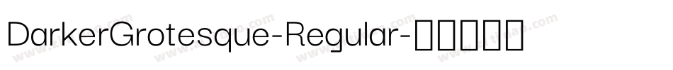 DarkerGrotesque-Regular字体转换