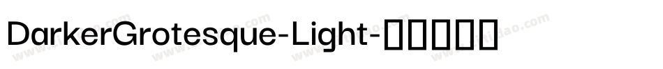 DarkerGrotesque-Light字体转换