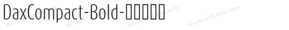 DaxCompact-Bold字体转换
