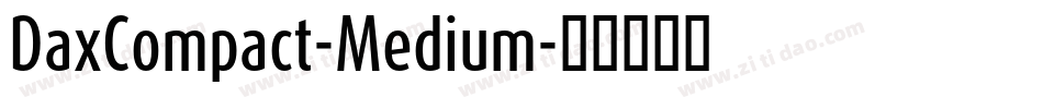 DaxCompact-Medium字体转换