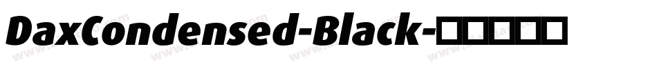 DaxCondensed-Black字体转换