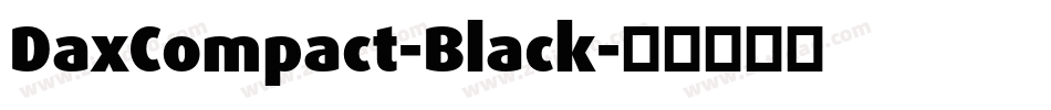 DaxCompact-Black字体转换