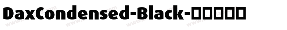 DaxCondensed-Black字体转换