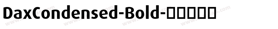 DaxCondensed-Bold字体转换