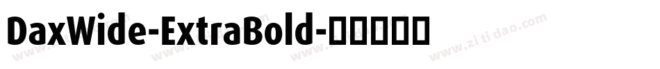 DaxWide-ExtraBold字体转换