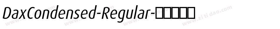 DaxCondensed-Regular字体转换