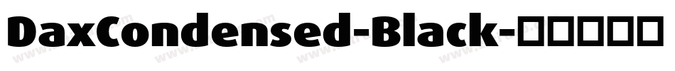 DaxCondensed-Black字体转换