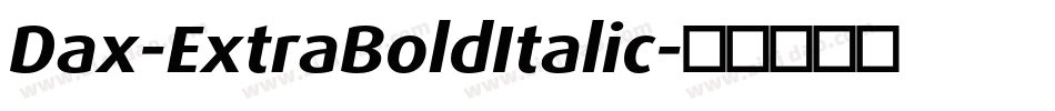 Dax-ExtraBoldItalic字体转换