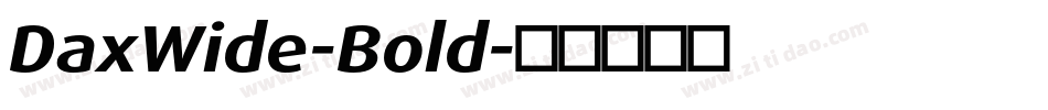 DaxWide-Bold字体转换