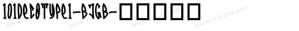 101DecoType1-BjgB字体转换