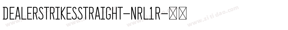 DealerStrikesStraight-nRL1R字体转换