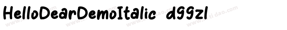 HelloDearDemoItalic-d99zl字体转换 HelloDearDemoItalic-d99zl字体转换