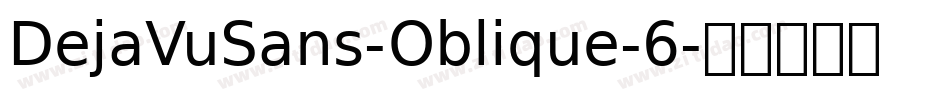 DejaVuSans-Oblique-6字体转换