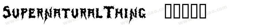 SupernaturalThing字体转换