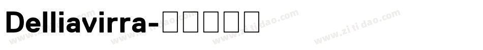 Delliavirra字体转换