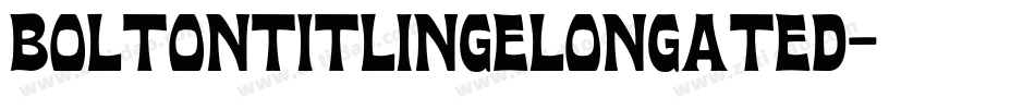 BoltonTitlingElongated字体转换