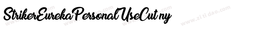 StrikerEurekaPersonalUseCut-nyp1字体转换 StrikerEurekaPersonalUseCut-nyp1字体转换
