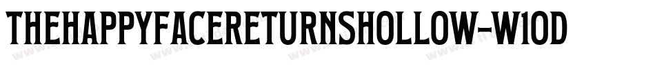 TheHappyFaceReturnsHollow-w1odx字体转换