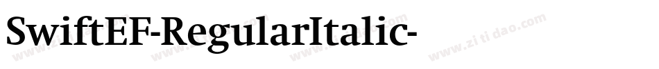 SwiftEF-RegularItalic字体转换