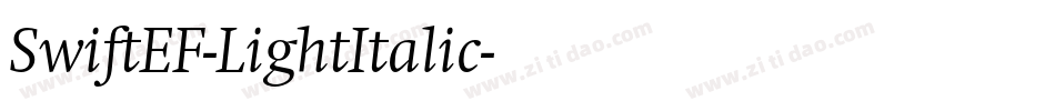 SwiftEF-LightItalic字体转换