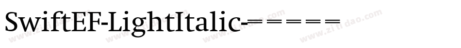 SwiftEF-LightItalic字体转换