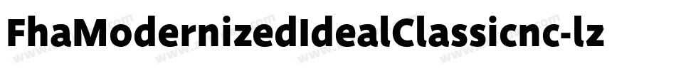 FhaModernizedIdealClassicnc-lzVX字体转换