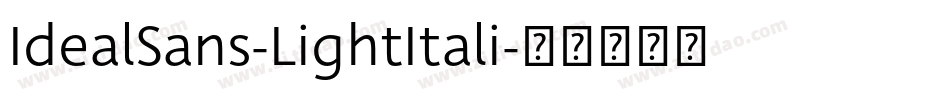 IdealSans-LightItali字体转换