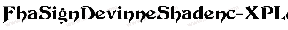 FhaSignDevinneShadenc-XPLd字体转换