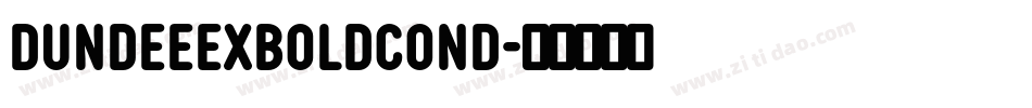 DundeeExBoldCond字体转换