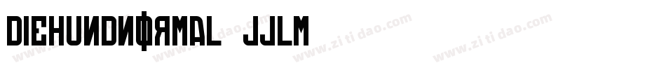 DieHundNormal-JJLm字体转换