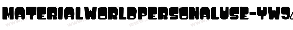 MaterialWorldPersonalUse-ywj1d字体转换