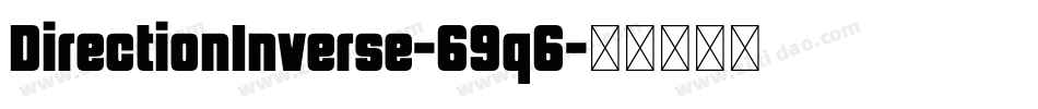 DirectionInverse-69q6字体转换
