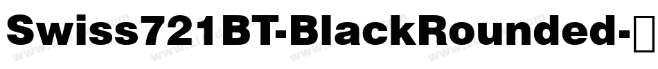 Swiss721BT-BlackRounded字体转换