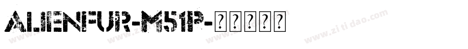 Alienfur-M51P字体转换