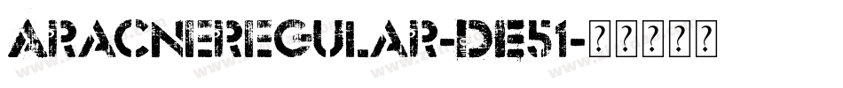 Aracneregular-DE51字体转换