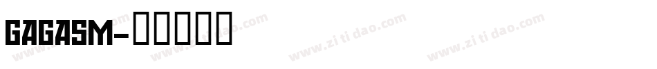 GAGASM字体转换