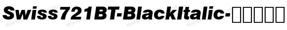 Swiss721BT-BlackItalic字体转换