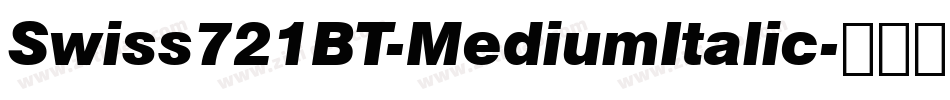 Swiss721BT-MediumItalic字体转换