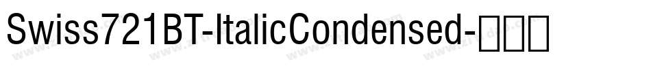 Swiss721BT-ItalicCondensed字体转换